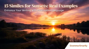 15 Similes for Sunsets: Real Examples