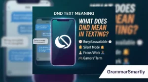 DND Text Meaning: What Does DND Mean in Texting?