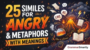 25 Similes for Angry and Metaphors With Meaning